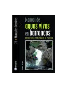 Libro MANUAL DE AGUAS VIVAS EN BARRANCOS. ANTICIPACIÓN Y PREVENCIÓN DE PELIGROS- Desnivel
