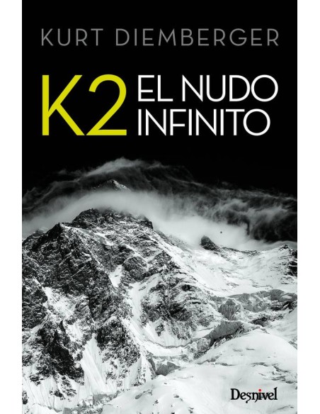 Libro K2 EL NUDO INFINITO - Literatura de Montaña - Desnivel