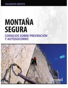 Libro MONTAÑA SEGURA. Consejos sobre prevención y autosocorro. Manual- Desnivel 