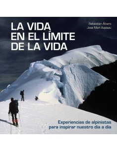 Libro "La Vida en el Limite de la Vida" - Sebastian Alvaro y Jose Maria Azpiazu